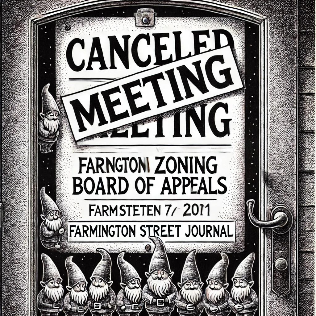 A black and white stipple illustration depicting a canceled meeting sign for the Farmington Zoning Board of Appeals. The sign is prominently displayed on a door, with humorous elements like question marks and small gnomes peeking around the edges.